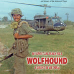 Joseph F. Meas' Book "My Spiritual Walk As a Wolfhound: A Grunt in Vietnam"